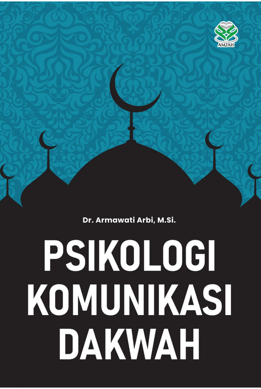 PSIKOLOGI KOMUNIKASI DAKWAH